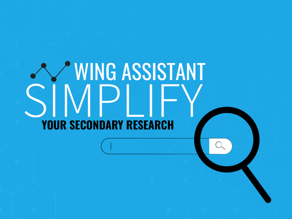 contains the title - how wing assistant simplifies your secondary research