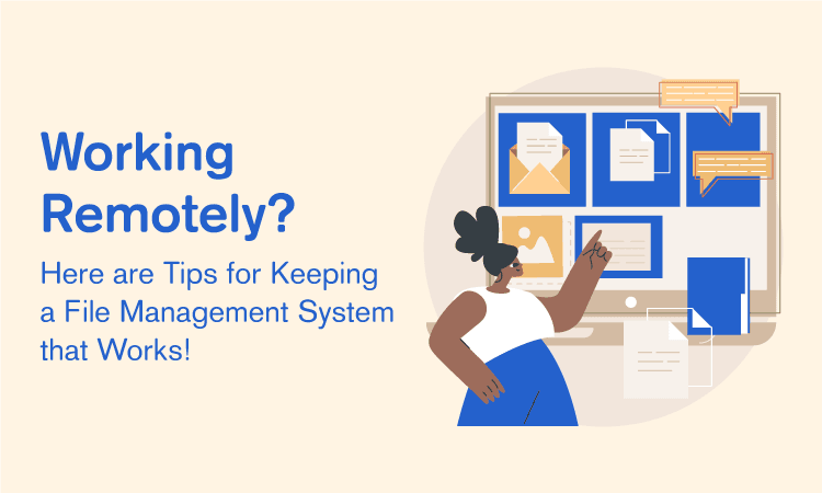 Our Tips for Keeping a Great File Management System at Work