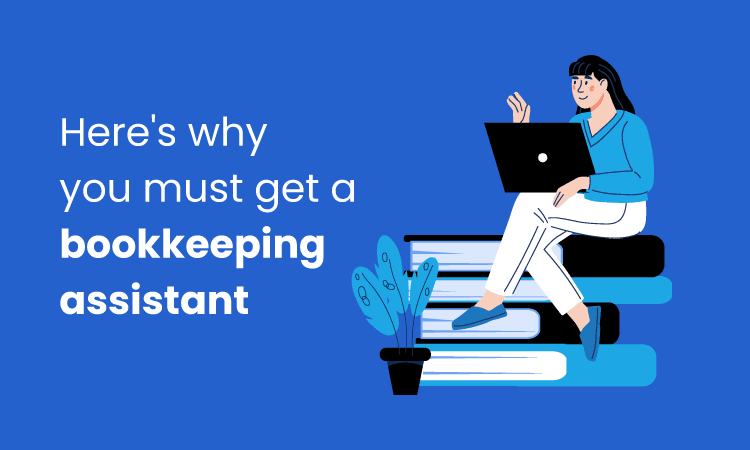 Why a Virtual Bookkeeping Assistant Is a Great Investment